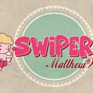 Swiper - Matthew Wright